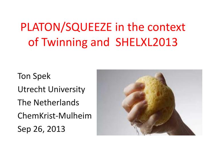 platon squeeze in the context of twinning and shelxl2013