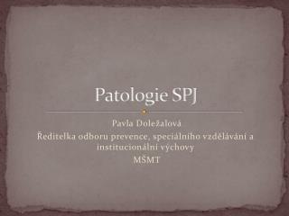 patologie spj