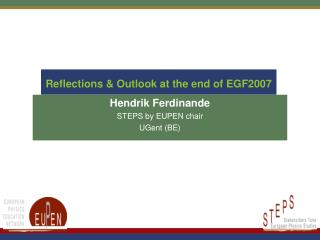 Reflections &amp; Outlook at the end of EGF2007