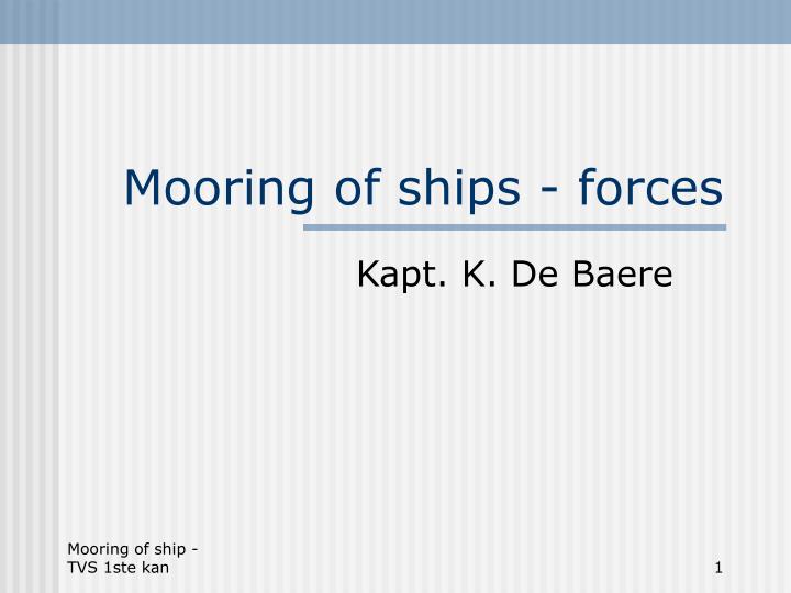 mooring of ships forces