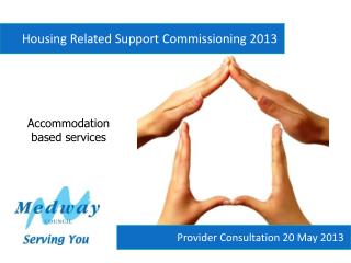 Housing Related Support Commissioning 2013