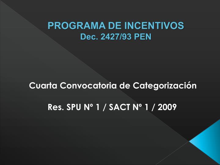 programa de incentivos dec 2427 93 pen