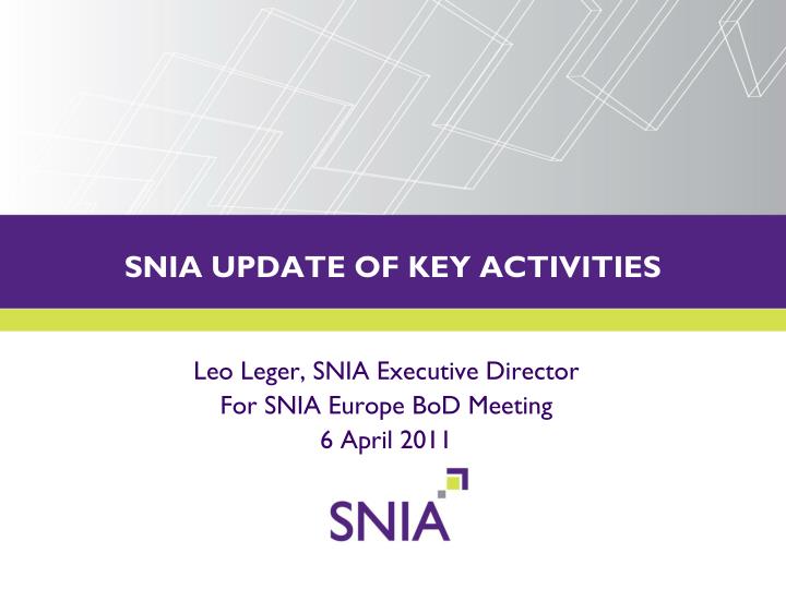 leo leger snia executive director for snia europe bod meeting 6 april 2011