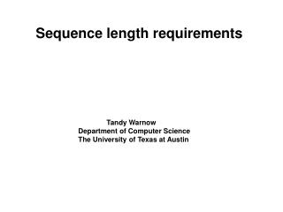 Sequence length requirements