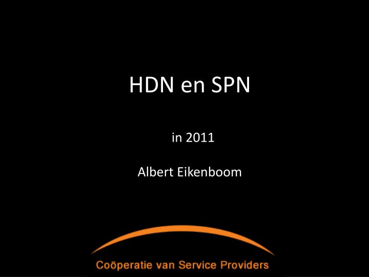 hdn en spn in 2011 albert eikenboom