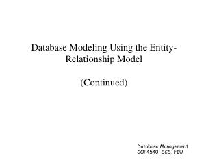 Database Modeling Using the Entity-Relationship Model (Continued)