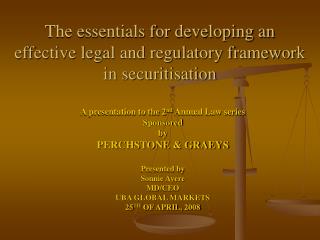 The essentials for developing an effective legal and regulatory framework in securitisation