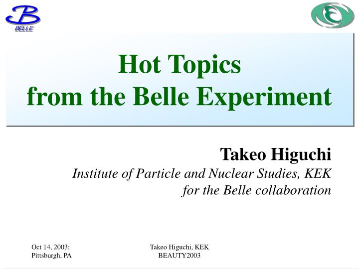 hot topics from the belle experiment