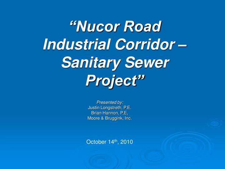 nucor road industrial corridor sanitary sewer project