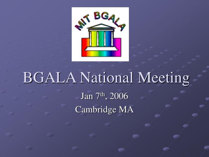 bgala national meeting