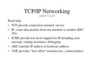 TCP/IP Networking sections 13.2,3,4,5