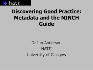 Discovering Good Practice: Metadata and the NINCH Guide