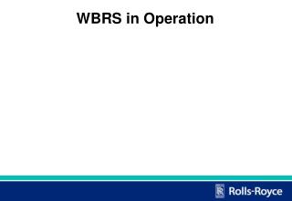 WBRS in Operation