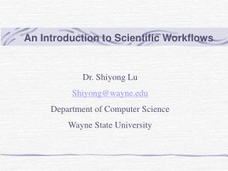 An Introduction to Scientific Workflows