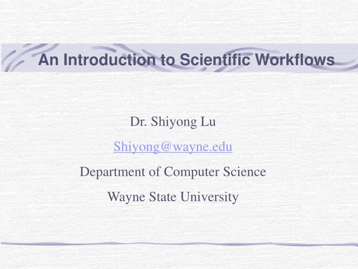 an introduction to scientific workflows