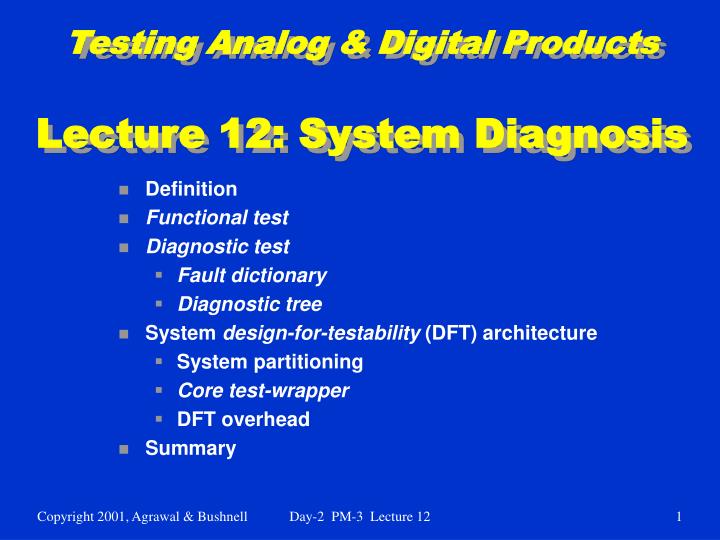 testing analog digital products lecture 12 system diagnosis