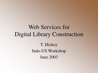 Web Services for Digital Library Construction