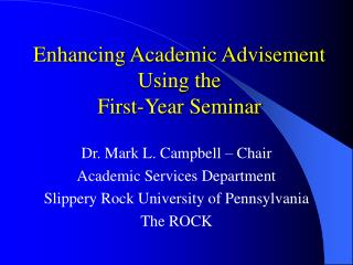 Enhancing Academic Advisement Using the First-Year Seminar