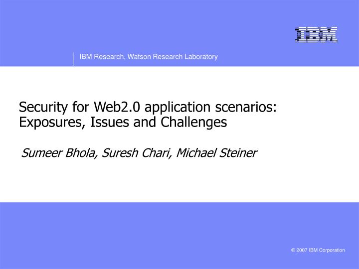 security for web2 0 application scenarios exposures issues and challenges