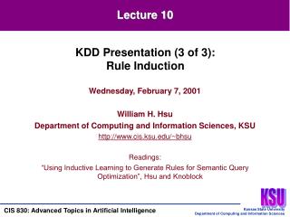Wednesday, February 7, 2001 William H. Hsu Department of Computing and Information Sciences, KSU