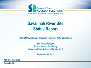 Savannah River Site Status Report