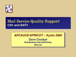 Mail Service Quality Support: CSV and BATV