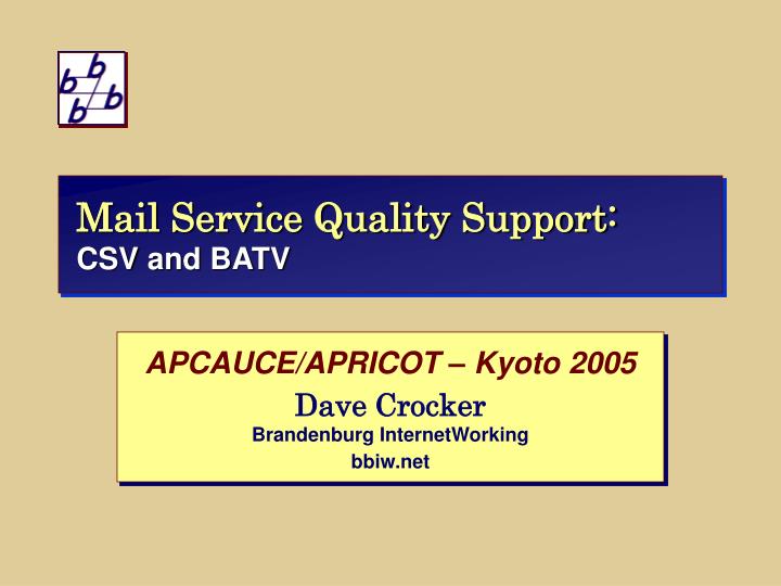 mail service quality support csv and batv