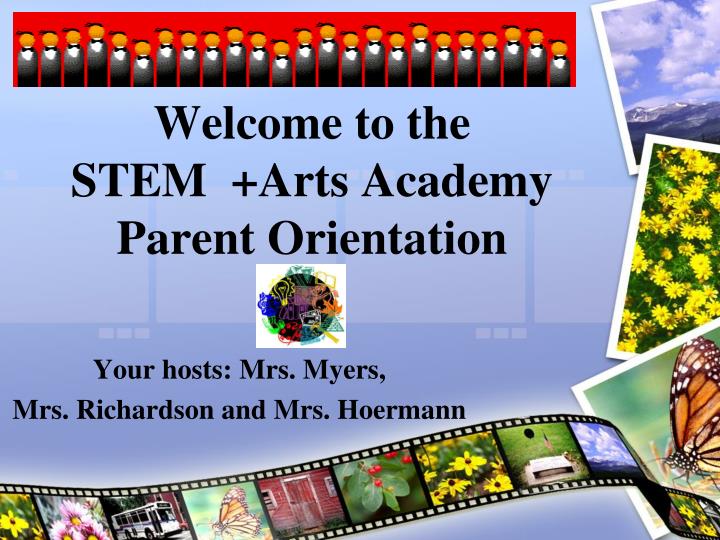 welcome to the stem arts academy parent orientation