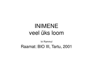inimene veel ks loom