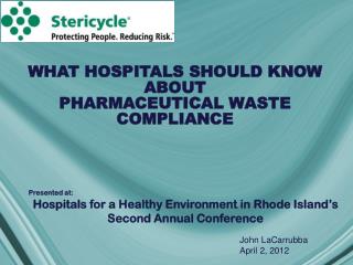 WHAT HOSPITALS SHOULD KNOW ABOUT PHARMACEUTICAL WASTE COMPLIANCE
