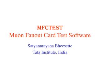 MFCTEST Muon Fanout Card Test Software