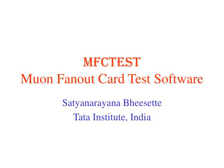 mfctest muon fanout card test software