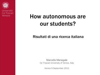 How autonomous are our students? Risultati di una ricerca italiana