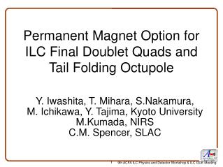 Permanent Magnet Option for ILC Final Doublet Quads and Tail Folding Octupole