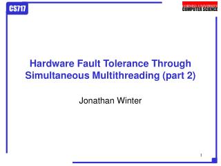 Hardware Fault Tolerance Through Simultaneous Multithreading (part 2)