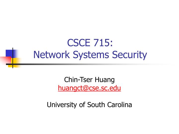csce 715 network systems security