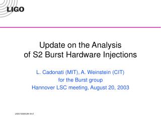 Update on the Analysis of S2 Burst Hardware Injections