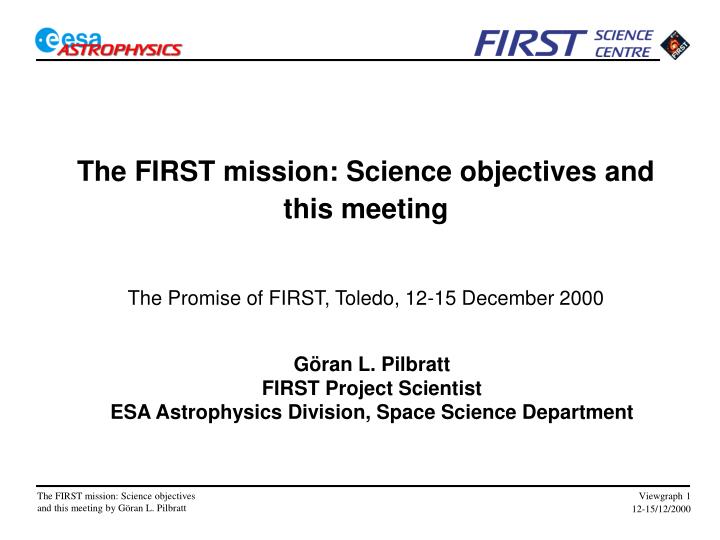the first mission science objectives and this meeting
