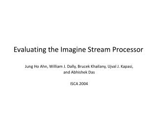 Evaluating the Imagine Stream Processor