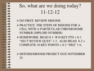 So, what are we doing today? 11-12-12