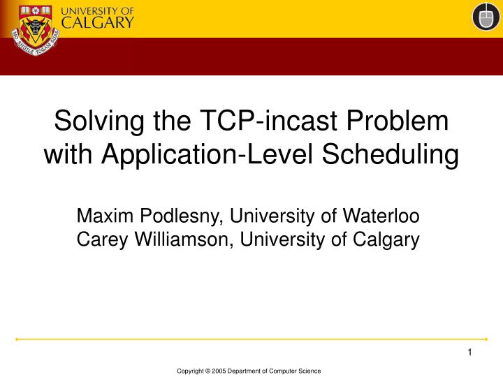 solving the tcp incast problem with application level scheduling