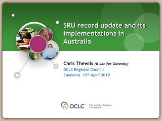 SRU record update and its implementations in Australia