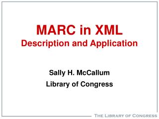 MARC in XML Description and Application