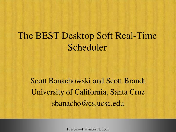 the best desktop soft real time scheduler