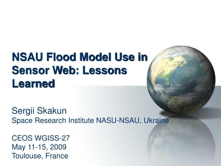 nsau flood model use in sensor web lessons learned