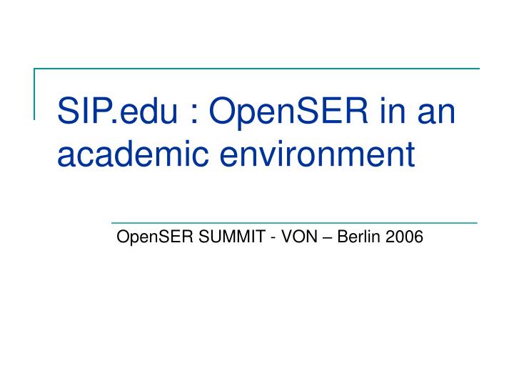 sip edu openser in an academic environment