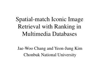 Spatial-match Iconic Image Retrieval with Ranking in Multimedia Databases