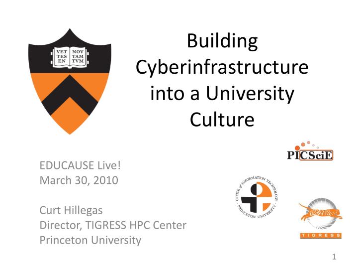 building cyberinfrastructure into a university culture