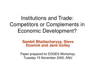 Institutions and Trade: Competitors or Complements in Economic Development?