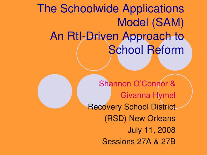 the schoolwide applications model sam an rti driven approach to school reform